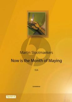 Slootmaekers Now is the month of maying SSA
