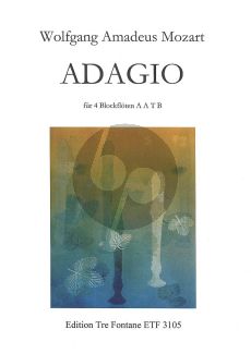 Mozart Adagio KV 580a fur 4 Blockfloten AATB (herausgegeben von Bodil Diesen)