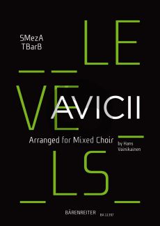 Avicii Levels for Mixed Choir (SMezATBarB) (arr. Hans Vainikainen)