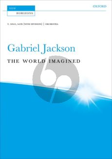 Jackson The World Imagined Tenorsolo, SATB (with divisions), and Orchestra Vocal Score (Moderately Difficult)