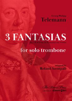 Telemann 3 Fantasias no. 7, 8, 9 from 12 Violin Fantasias arranged for Trombone solo