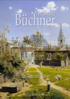 Buchner Grosse Russische Fantasie Op. 22 Flöte und Klavier