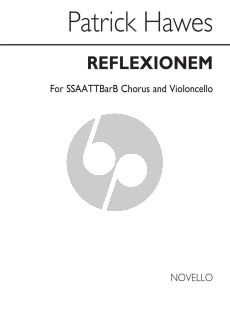 Hawes Reflexionem for SSAATTBarB chorus and Violoncello