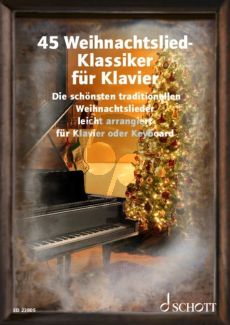 45 Weihnachtslied-Klassiker für Klavier oder Keyboard (Sebastian Mueller)