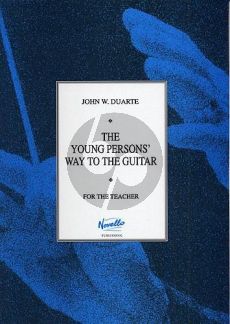 Duarte Young Person's Way to the Guitar (For the Teacher)