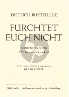 Buxtehude Furchtet euch nicht BuxWv 30 SB- 2 Violinen und Bc (Partitur) (Georg Goebel)