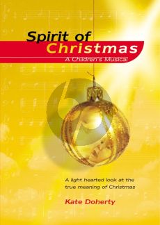 Doherty Spirit of Christmas (A Children's Musical)