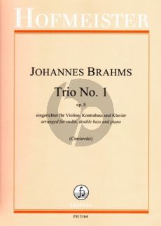 Brahms Trio No. 1 Op. 8 Violine-Kontrabass und Klavier (Part./Stimmen) (transcr. Gjorgji Cincievski)