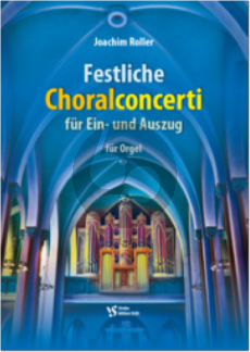Roller Festliche Choralconcerti fur Ein- und Auszug fur Orgel