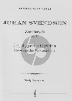 Svendsen Zorahayda Op. 11 / Norwegische Volksmelodie (Norwegian Folk Melody for strings) Op. 31