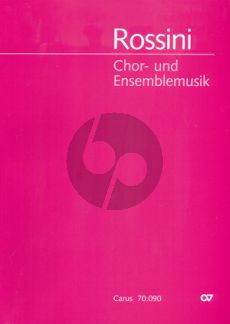 Rossini Chor- und Ensemble Musik (33 Vokalwerke für Chor)