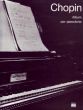 Chopin Album per pianoforte (edited by Ignacy Jan Paderewski, Ludwik Bronarski, Józef Turczynski)