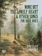 Tchaikovsky None But the Loneley Heart & Other Songs for High Voice