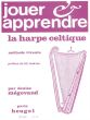 Megevand Jouer et Apprendre la Harpe Celtique