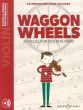 Waggon Wheels 26 Easy Pieces for Violin Book with Audio Online (series Sheila Nelson)