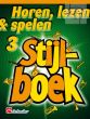 Horen, Lezen & Spelen Vol.3 Stijlboek