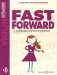 Fast Forward for Violin 21 Pieces with Audio Online