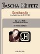 Bach Sarbande for Violin and Piano (from English Suite no.3 BWV 808) (transcr. by Jascha Heifetz)