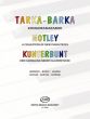Album Tarka Barka - Motley - Kunterbunt A Microcosmic Collection of New Pieces and extraordinary pieces for piano Edited by Teöke Mariann dr. Korányiné