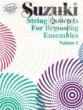 Suzuki String Quartets for Beginning Ensembles Vol.1