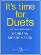 Kirkby-Mason It's Time for Duets Piano 4 hds.