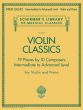 Violin Classics Violin and Piano (19 Pieces by 10 Composers) (Intermediate to Advanced Leve)