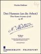3 Hymnen (an die Arbeit) (3 Hymns in praise of Toil) Op.49