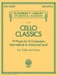 Cello Classics for Cello and Piano (19 Pieces by 14 Composers) (Intermediate to Advanced Level)