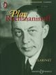 Rachmaninoff Play Rachmaninoff (11 well known works for intermediate players) (Clarinet) Book with Cd (CD incl. audio and printable piano part)
