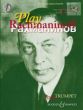 Play Rachmaninoff (11 well known works for intermediate players) (Trumpet)