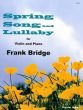 Bridge Spring Song and Lullaby for Violin and Piano