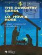 The Coventry Carol - Lo, how a Rose