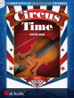 Johow Circus Time for Violin (Bk-Cd) (very easy to easy level)