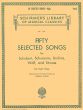 50 Selected Songs High Voice and Piano (Schubert, Schumann, Brahms, Wolf and Strauss) (edited by Elisha A. Hoffman)