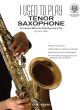 Clark I Used to Play Tenor Saxophone (An Innovative Method for Adults returning to Play) (Book with Audio online)
