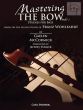 McCormick Mastering the Bow Part 1 (based on the Studies of Franz Wohlfahrt