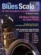 The Blues Scale (150 Blues Patterns to Learn from)