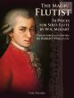 The Magical Flutist Vol.1 51 Pieces from the Chamber Works of Mozart