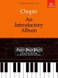 Chopin An Introductory Album for Piano