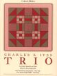 Ives Trio Violin-Violoncello-Piano (edited by John Kirkpatrick)