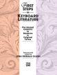 First Steps in Keyboard Literature (The Easiest Classics to Moderns in Original Forms)