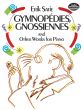 Satie Gymnopedies-Gnossienes and other Works for Piano