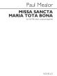 Mealor Missa Sancta Maria Tota Bona (Mass For St. Marylebone) SATB