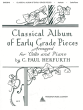 Album Classical Album of Early Grade Pieces Cello and Piano (arranged by C. Paul Herfurth)