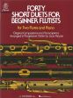 Album 40 Short Duets for Beginning Flautists for 2 Flutes and Piano (Arranged by Louis Moyse)