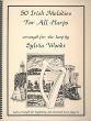 50 Irish Melodies for All Harps (arr. Sylvia Woods)