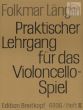 Praktischer Lehrgang für das Violoncellospiel Vol.3 4.- 2 & 3.Lage-Lagenwechsel-Spiccato