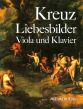 Kreuz Liebesbilder Op.5 Pictures of Love fur Viola und Klavier (Herausgeber Bernhard Pauler)