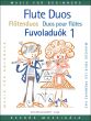 Flute Duets for Beginners Vol. 1 (edited by László Csupor)