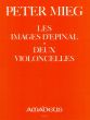 Mieg Les Images d'Epinal 6 Pieces for 2 Violoncellos (2 Scores)